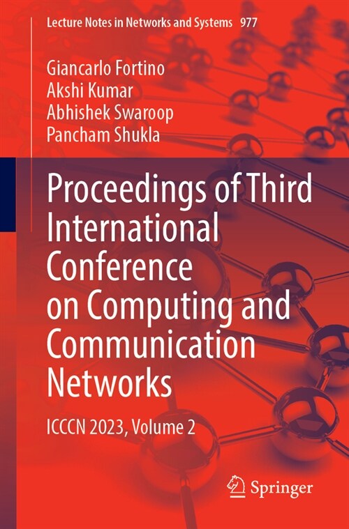 Proceedings of Third International Conference on Computing and Communication Networks: ICCCN 2023, Volume 2 (Paperback, 2024)