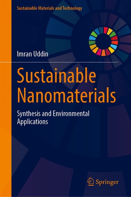 Sustainable Nanomaterials: Synthesis and Environmental Applications (Hardcover, 2024)