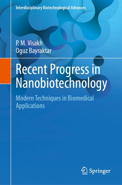 Recent Progress in Nanobiotechnology: Modern Techniques in Biomedical Applications (Hardcover, 2024)