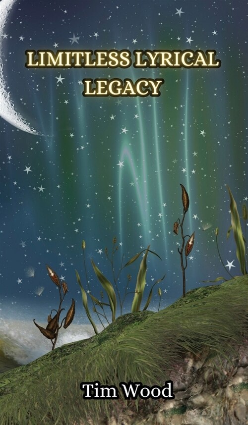 Limitless Lyrical Legacy (Hardcover)