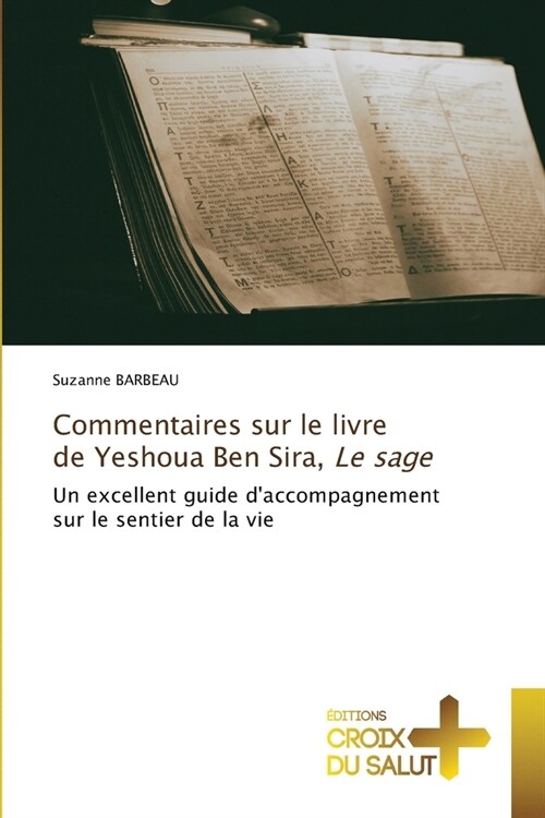 Commentaires sur le livre de Yeshoua Ben Sira, Le sage (Paperback)