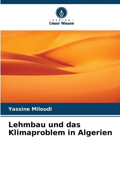Lehmbau und das Klimaproblem in Algerien (Paperback)
