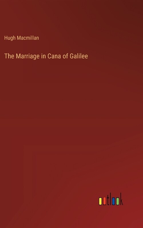 The Marriage in Cana of Galilee (Hardcover)