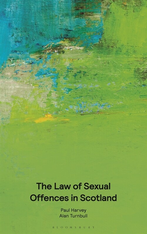 The Law of Sexual Offences in Scotland (Paperback)