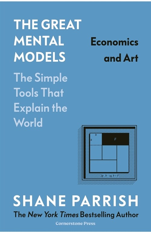 The Great Mental Models: Economics and Art (Hardcover)