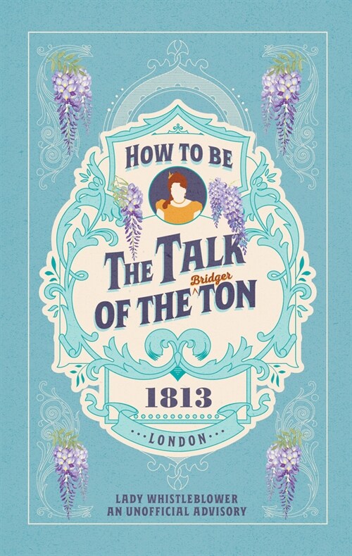 How to be the Talk of the Ton (Hardcover)