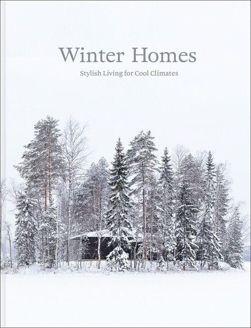 Winter Homes: Stylish Living for Cool Climates (Hardcover)