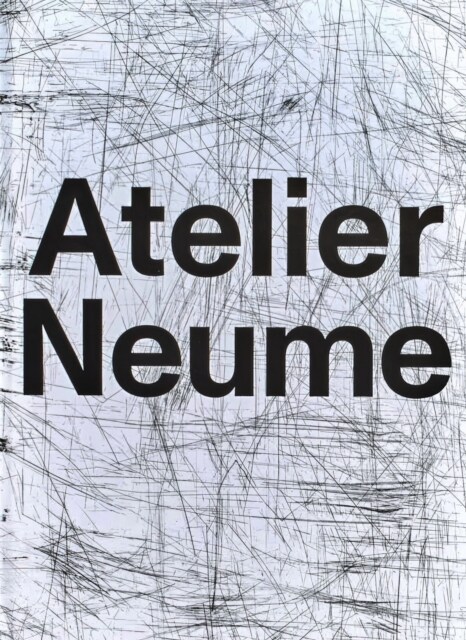 Atelier Neume (Hardcover)