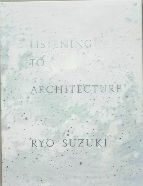 Listening to Architecture (Paperback)