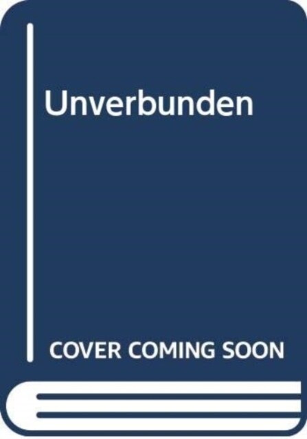 Unverbunden (Hardcover)