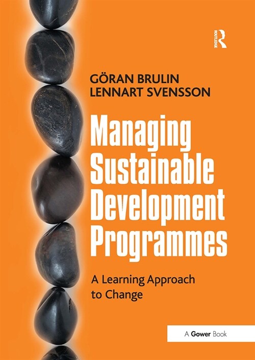 Managing Sustainable Development Programmes : A Learning Approach to Change (Paperback)