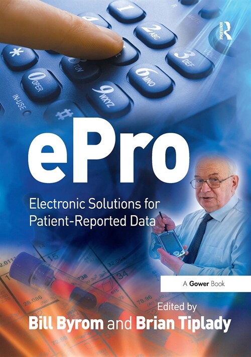 ePro : Electronic Solutions for Patient-Reported Data (Paperback)