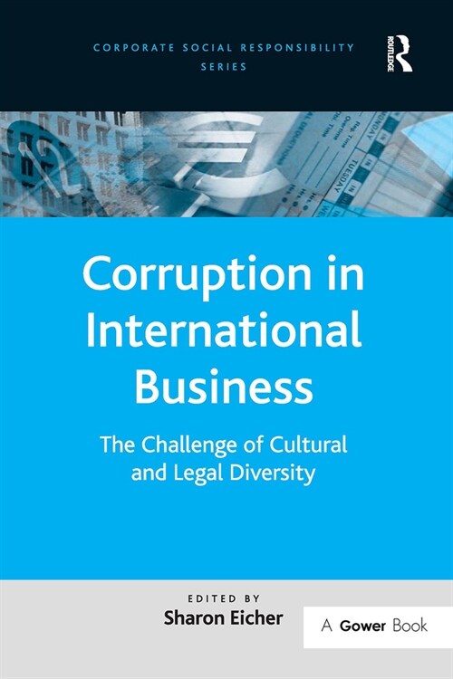 Corruption in International Business : The Challenge of Cultural and Legal Diversity (Paperback)