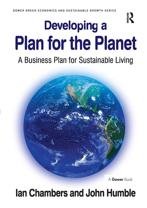 Developing a Plan for the Planet : A Business Plan for Sustainable Living (Paperback)