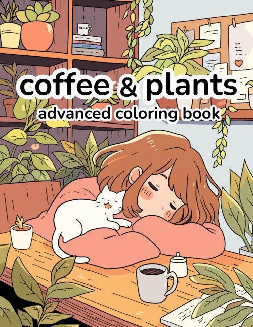 Coffee & Plants: Relaxing Advanced Adult Coloring Book (Paperback)