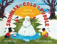 Snowman - Cold = Puddle: Spring Equations (Paperback)