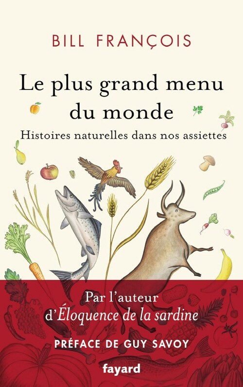 Le plus grand menu du monde: Vies secretes de nos aliments (Paperback)