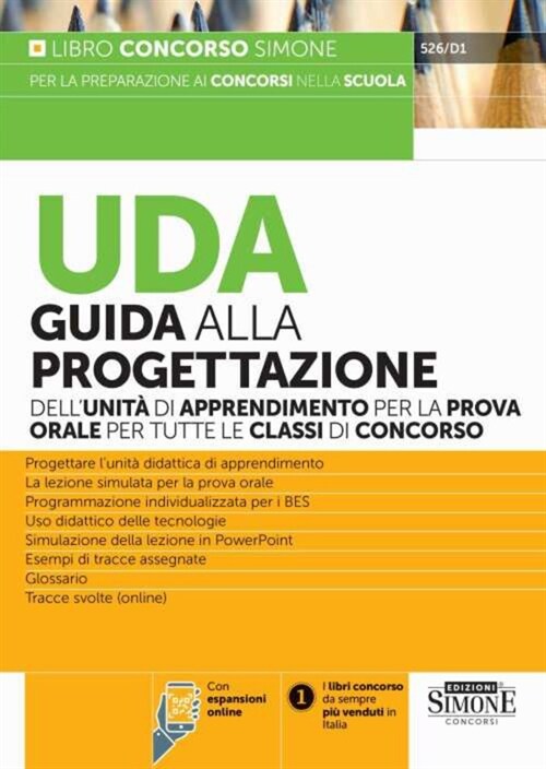 UDA. Guida alla progettazione dellunita di apprendimento per la prova orale per tutte le classi di concorso. Con espansione online