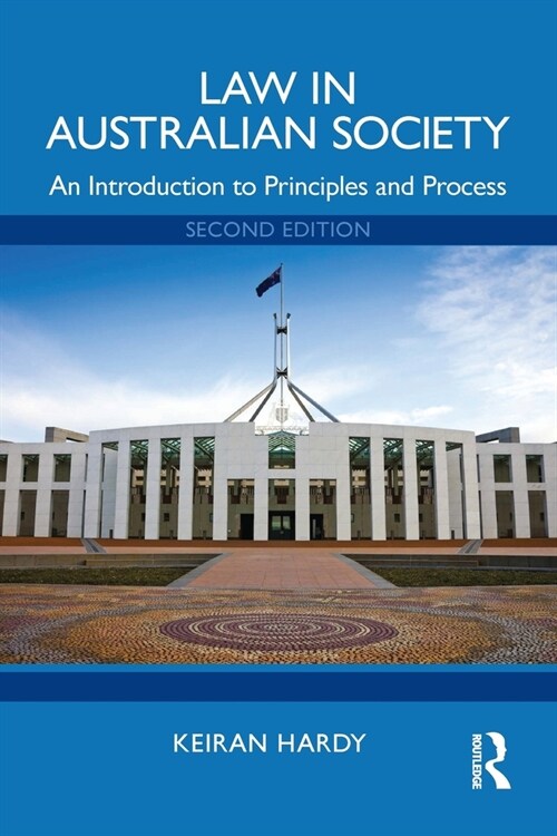 Law in Australian Society : An introduction to principles and process (Paperback, 2 ed)