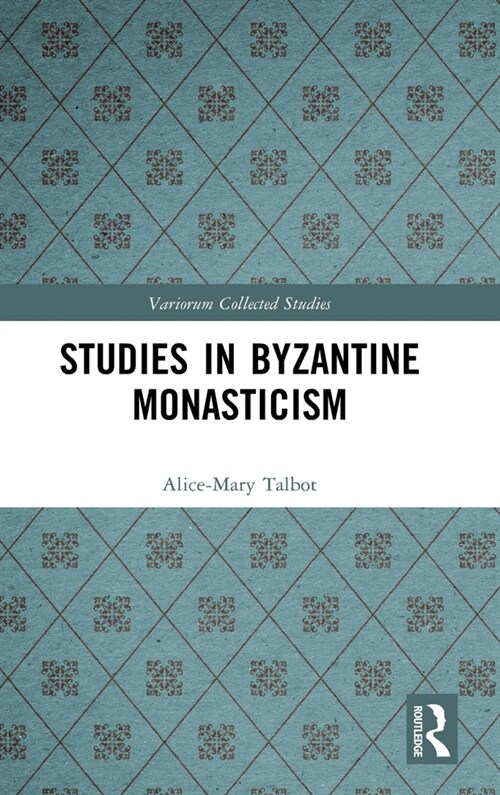 Studies in Byzantine Monasticism (Hardcover, 1)