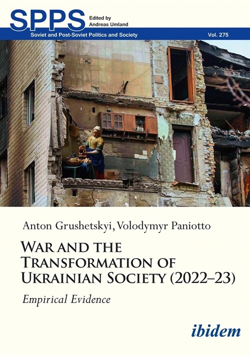 War and the Transformation of Ukrainian Society (2022-23): Empirical Evidence (Paperback)