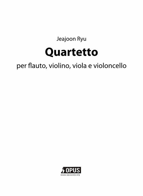 류재준 : 플룻, 바이올린, 비올라, 첼로를 위한 사중주