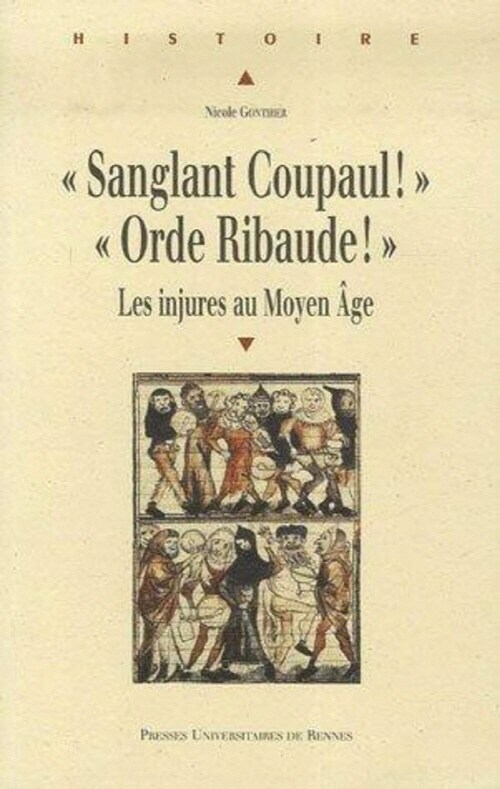 SANGLANT COUPAUL ! ORDE RIBAUDE ! (Paperback)