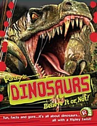 Dinosaurs (Ripleys Believe it or Not!) (Paperback)