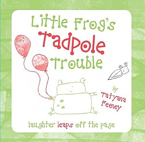 Little Frogs Tadpole Trouble (Hardcover)