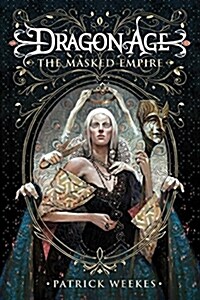 [중고] Dragon Age : The Masked Empire (Paperback)