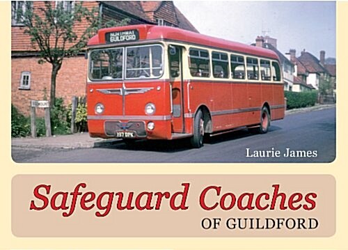 Safeguard Coaches of Guildford (Hardcover)