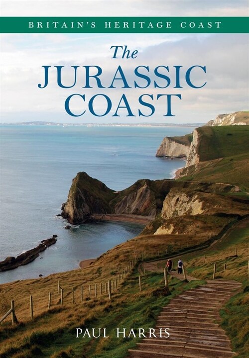 The Jurassic Coast Britains Heritage Coast (Paperback)