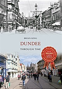 Dundee Through Time (Paperback)
