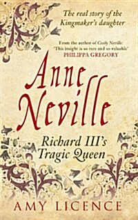 Anne Neville : Richard Iiis Tragic Queen (Paperback)