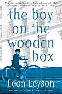 The Boy on the Wooden Box : How the Impossible Became Possible . . . on Schindlers List (Paperback)