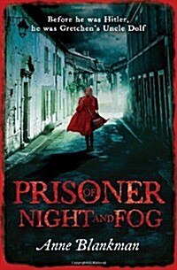 Prisoner of Night and Fog : a heart-breaking story of courage during one of historys darkest hours (Paperback)