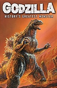 Godzilla: Historys Greatest Monster (Paperback)