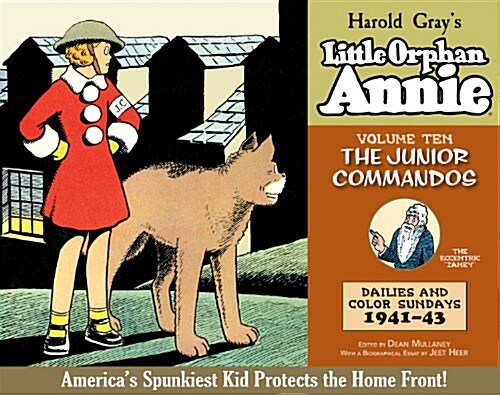 The Complete Little Orphan Annie: The Junor Commandos, Volume 10: Daily and Sunday Comics 1941-1943 (Hardcover)