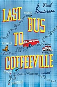 Last Bus To Coffeeville (Hardcover)
