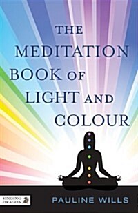 The meditation book of light and colour (Paperback)