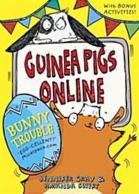 Guinea Pigs Online: Bunny Trouble (Paperback)