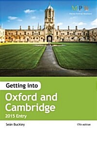 Getting into Oxford & Cambridge: 2015 Entry (Paperback)