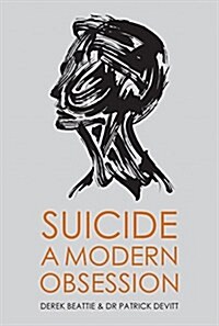 Suicide: A Modern Obsession (Paperback)