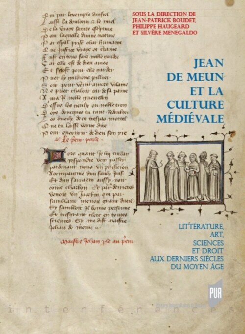 Jean de Meun et la culture medievale: Litterature, art, sciences et droit aux derniers siecles du Moyen Age (Paperback)