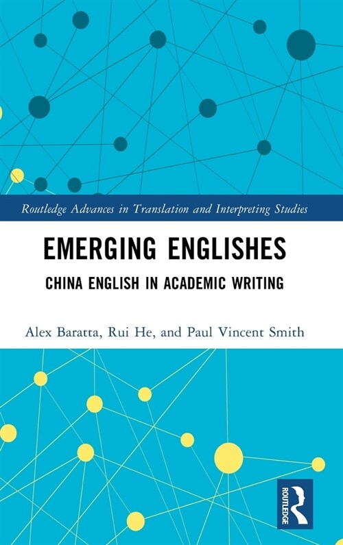 Emerging Englishes : China English in Academic Writing (Hardcover)