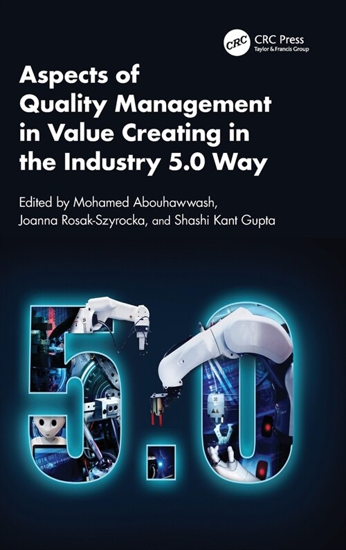 Aspects of Quality Management in Value Creating in the Industry 5.0 Way (Hardcover, 1)