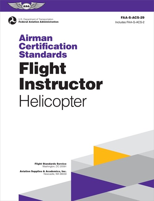 Airman Certification Standards: Flight Instructor - Helicopter (2024): Faa-S-Acs-29 (Paperback)