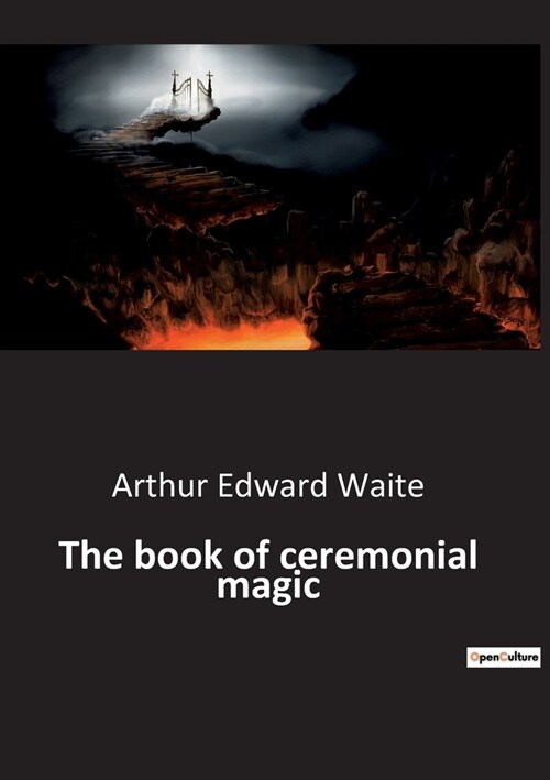 The book of ceremonial magic (Paperback)