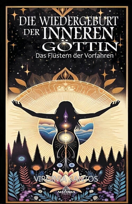 Die Wiedergeburt der Inneren G?tin - Das Fl?tern der Vorfahren (Paperback)