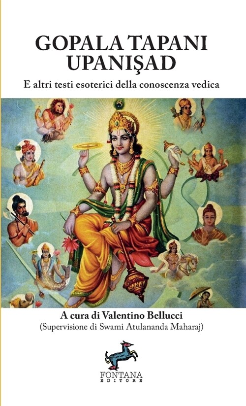 Gopala Tapani Upanişad - E altri testi esoterici della conoscenza vedica (Paperback)